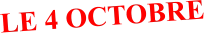 LE 4 OCTOBRE
